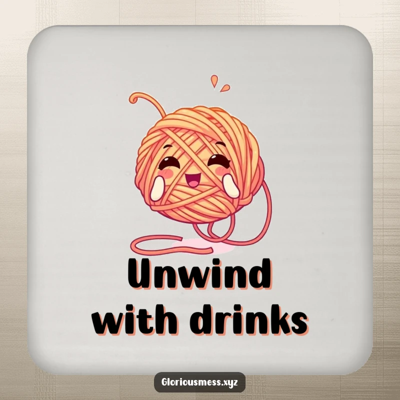 Funny drink coaster featuring a tangled yarn ball character unwinding with glee, adding a touch of crafty charm and surface protection.
