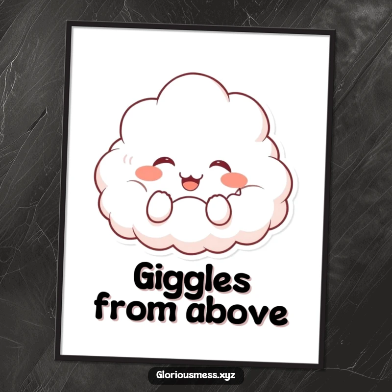 Funny poster depicting a fluffy cloud character with rosy cheeks, giggling uncontrollably, bringing a sense of pure happiness to any room.