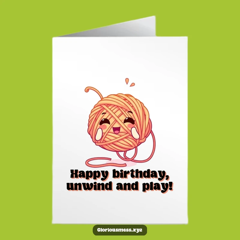 Free Printable Birthday Card: Yarn Ball Unwinding Funny Downloadable Gift