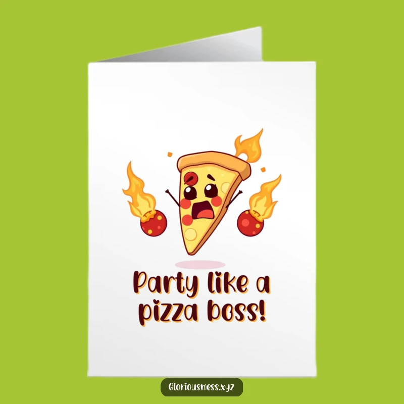 Free Printable Birthday Card: Pizza Juggling Fire, Funny Downloadable Foodie Gift