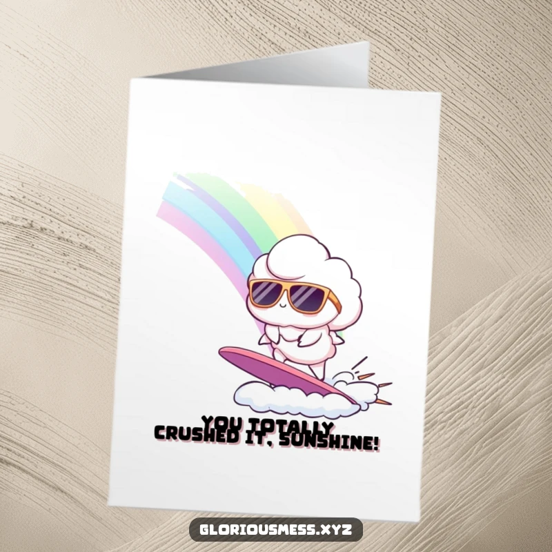Funny Free Printable Congratulations Card showing a cloud in sunglasses surfing a rainbow with excitement.