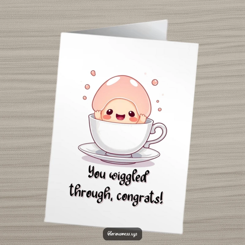 Funny Free Printable Congratulations Card depicting a jelly blob making a daring escape from a teacup.