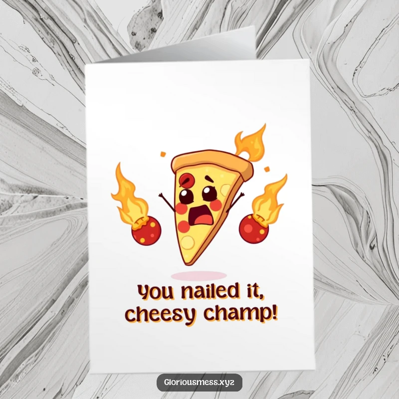 Funny Free Printable Congratulations Card featuring a pizza slice juggling flaming meatballs with intensity.