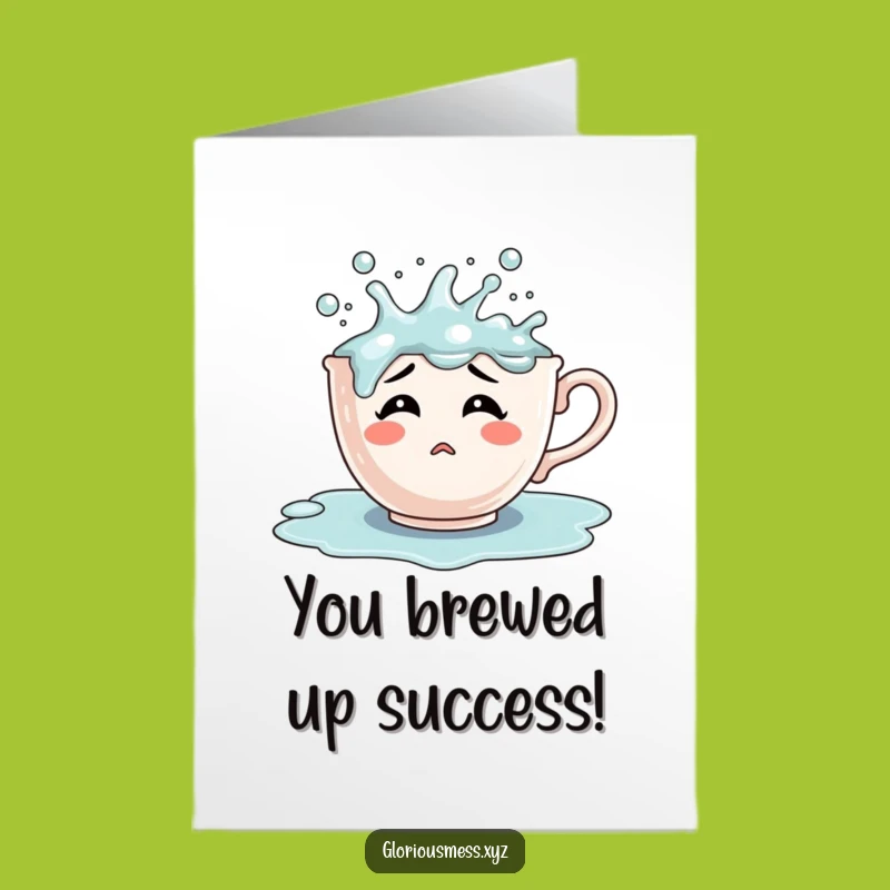 Free Printable Congrats Card: Teacup Character - Funny Downloadable Gift!