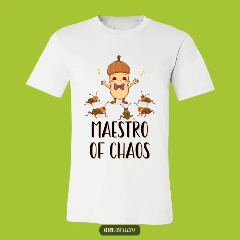 Funny Acorn Conductor T-Shirt: Nature's Maestro, Hilarious Outdoor Tee