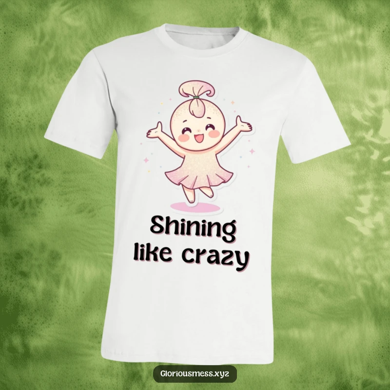 Funny T-Shirt: Happy character covered in glitter spinning with arms outstretched, a funny gift.